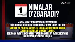 1 августдан қонунчиликда нималар ўзгаради? (+видео)