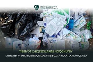 Tibbiy chiqindilar maishiy chiqindilarga aralashtirilmoqda: Toshkentda qoidabuzarliklar aniqlandi