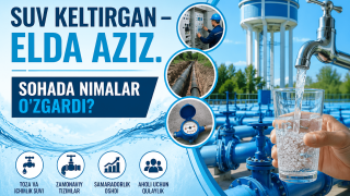 “Suv keltirgan elda aziz”. Sohada nimalar o‘zgardi? (+video)