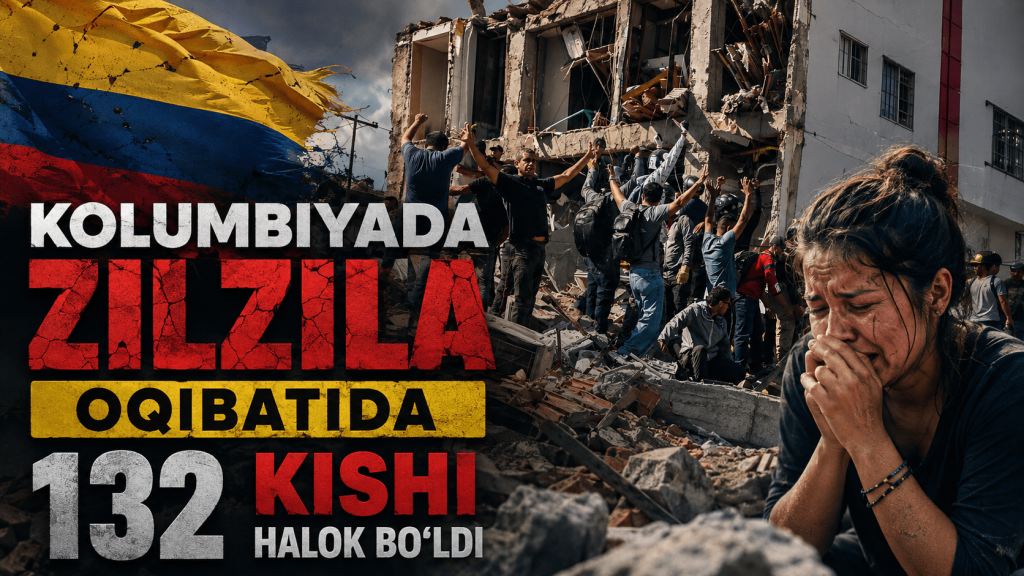 Kolumbiyada zilzila oqibatida 132 kishi halok bo‘ldi(+video)