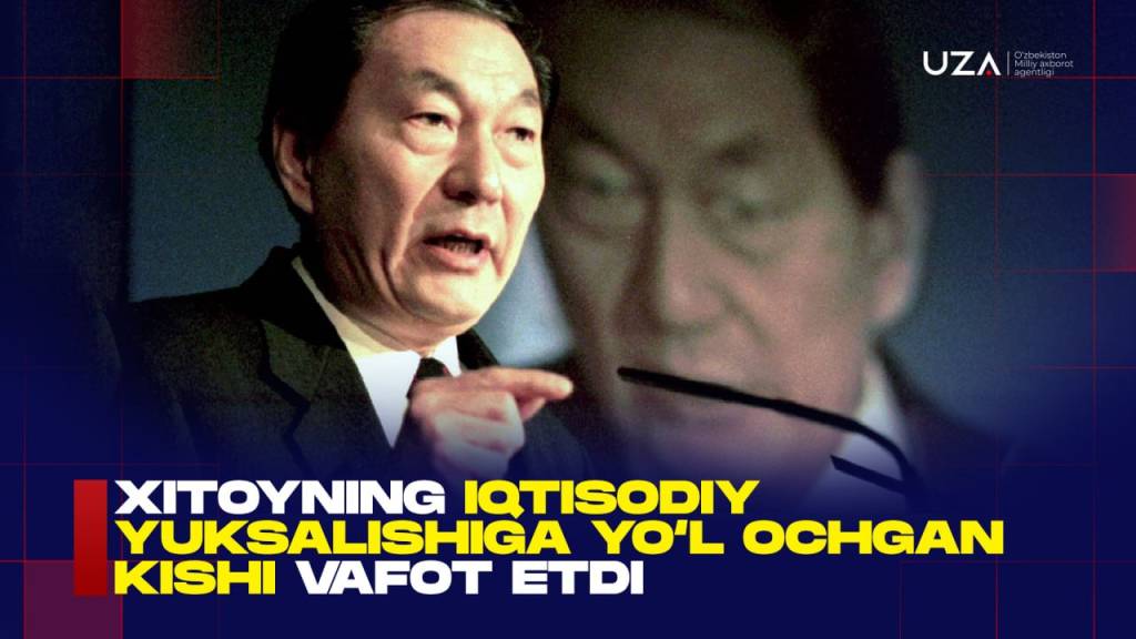 Xitoyning iqtisodiy yuksalishiga yo‘l ochgan kishi vafot etdi(+video)