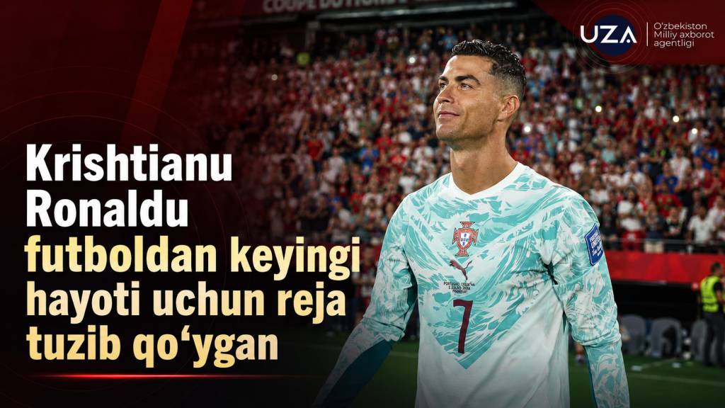 Krishtianu Ronaldu futboldan keyingi hayoti uchun reja tuzib qo‘ygan