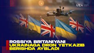 Rossiya Britaniyani Ukrainaga dron yetkazib berishda aybladi(+video)
