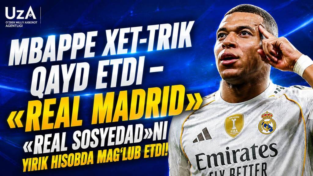 Mbappe xet-trik qayd etdi — «Real Madrid» «Real Sosyedad»ni yirik hisobda mag‘lub etd