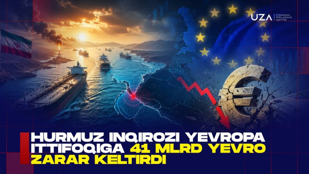 Hurmuz inqirozi Yevropa Ittifoqiga 41 mlrd yevro zarar keltirdi (+video)