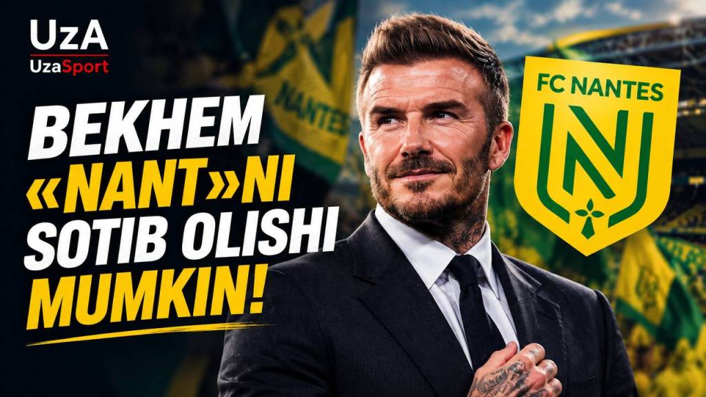 Devid Bekhem Fransiyaning «Nant» klubini sotib olishi mumkin