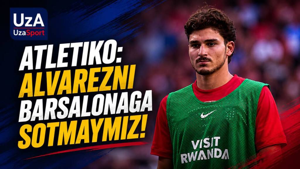 «Atletiko» rahbari: «Alvaresni “Barselona”ga sotmaymiz»