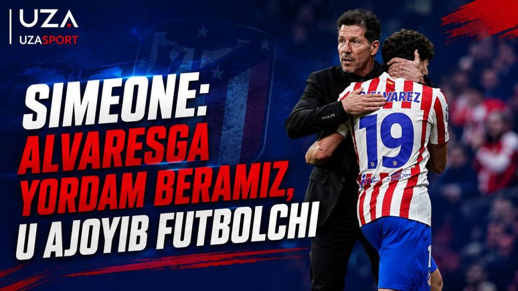 Simeone: “Alvaresga yordam beramiz, u ajoyib futbolchi”