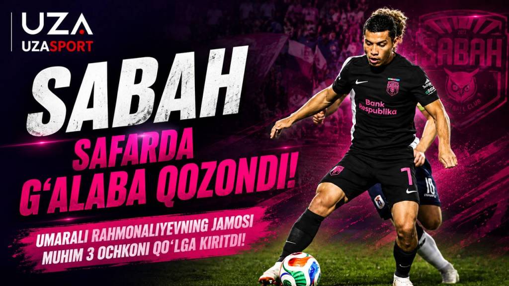 Umarali Rahmonaliyevning “Sabah”i safarda g‘alaba qozondi