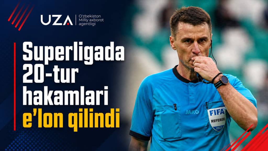 «Nasaf» — «Neftchi», «Paxtakor» — «Andijon»: Superligada 20-tur hakamlari e’lon qilindi