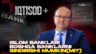 Ўзбекистон Исломий молияга йўл очмоқда: нималар кутилмоқда?(+видео)