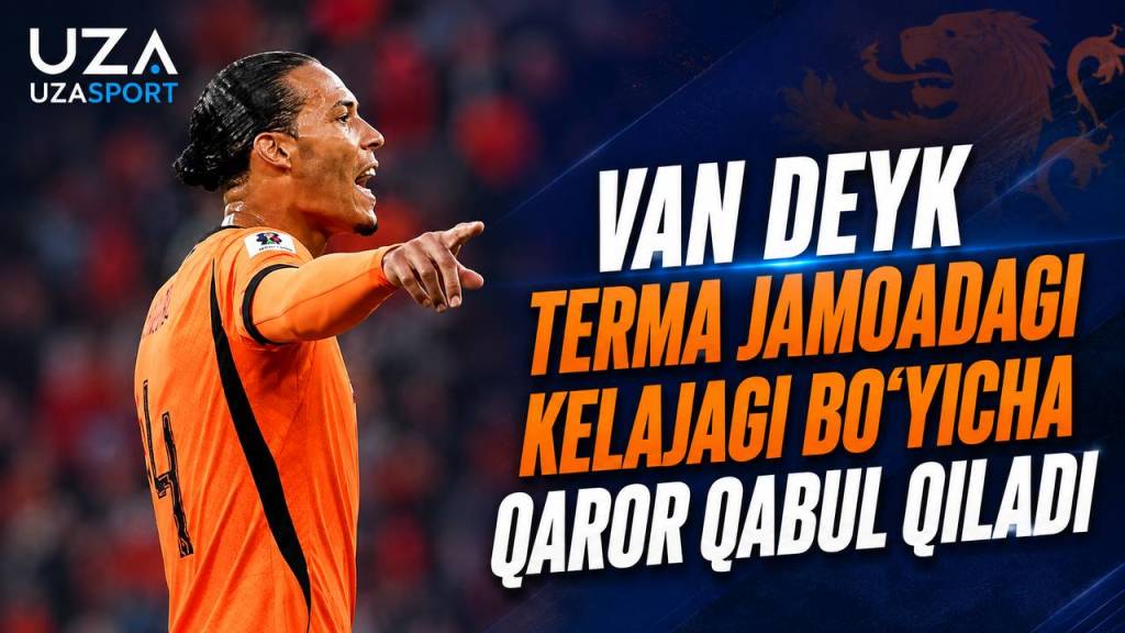 Van Deyk Niderlandiya terma jamoasidagi kelajagi bo‘yicha qaror qabul qiladi