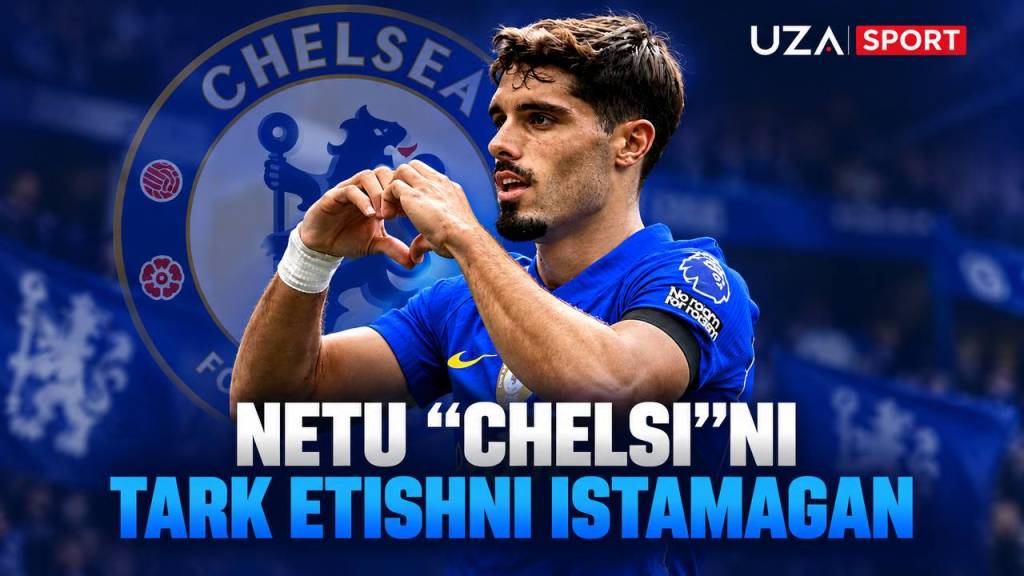 Neto “Chelsi”ni tark etishni istamagan