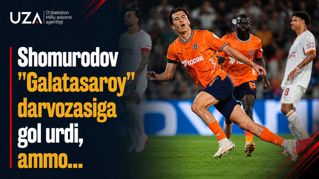 Shomurodov Superligadagi 4-golini urdi, "Bashakshehir" esa "Galatasaroy"ga yutqazdi