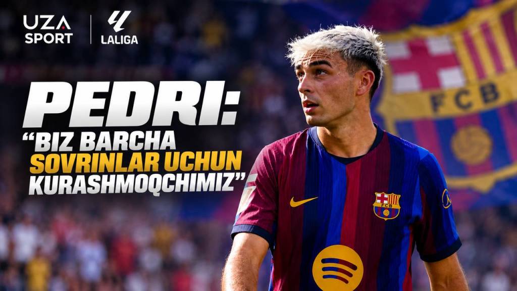 Pedri: “Biz barcha sovrinlar uchun kurashmoqchimiz”
