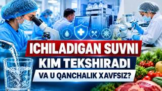 Ичиладиган сувни ким текширади ва у қанчалик хавфсиз? (+видео)