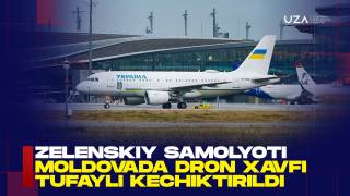 Зеленский самолёти Молдовада дрон хавфи туфайли кечиктирилди (+видео)