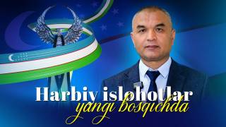 Ҳарбий ислоҳотлар янги босқичда (+видео)