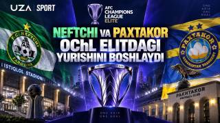 OCHL Elit start oladi: “Neftchi” o‘z maydonida, “Paxtakor” esa Saudiya Arabistonida bahs olib boradi