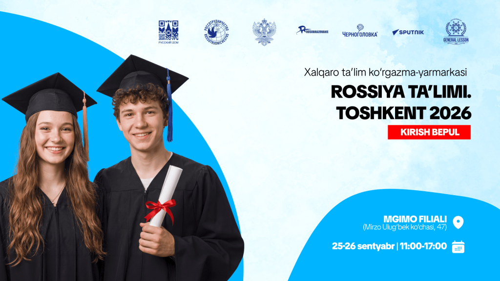 Toshkentda "Rossiya ta’limi. Toshkent - 2026" xalqaro ta’lim ko‘rgazma-yarmarkasi o‘tkaziladi