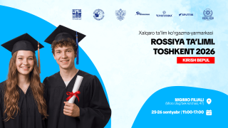 Toshkentda "Rossiya ta’limi. Toshkent - 2026" xalqaro ta’lim ko‘rgazma-yarmarkasi o‘tkaziladi