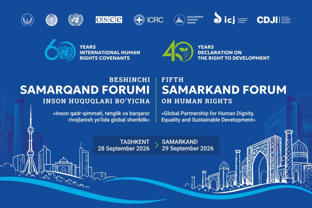 Inson huquqlari bo‘yicha V Samarqand forumiga qizg‘in tayyorgarlik ko‘rilmoqda