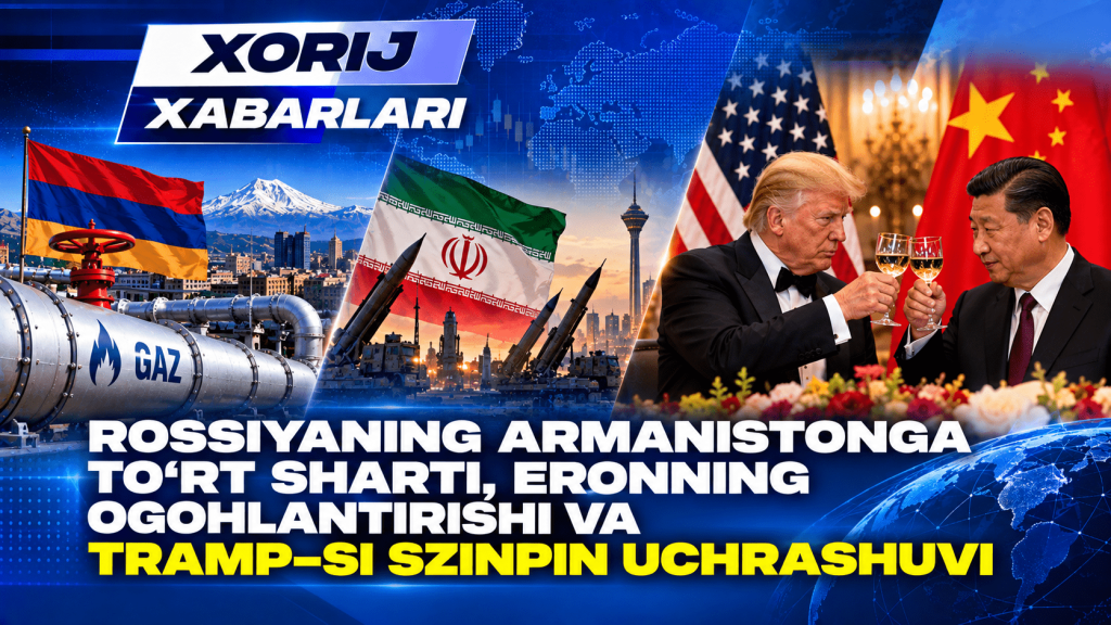 Россиянинг Арманистонга тўрт шарти, Эроннинг огоҳлантириши ва АҚШ - Хитой музокаралари - Хориж хабарлари