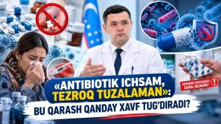 Антибиотикни ўзбошимчалик билан ичиш нималарга олиб келади?