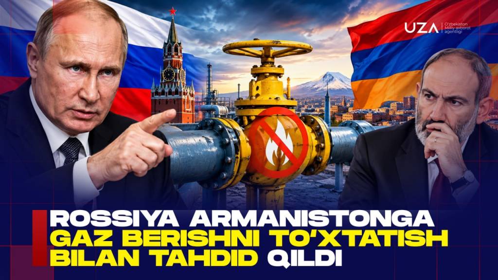 Россия Арманистонга газ беришни тўхтатиш билан таҳдид қилди (+видео)