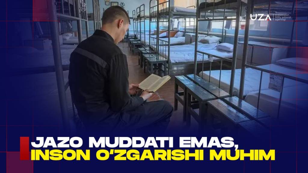 Jazo muddati emas, inson o‘zgarishi muhim