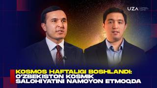 Бутунжаҳон космос ҳафталиги: Ўзбекистон космик салоҳиятини намоён этмоқда (+Видео)