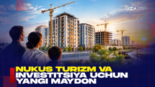 Нукус туризм ва инвестиция учун янги майдон