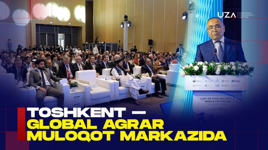 Тошкент – глобал аграр мулоқот марказида (+видео)