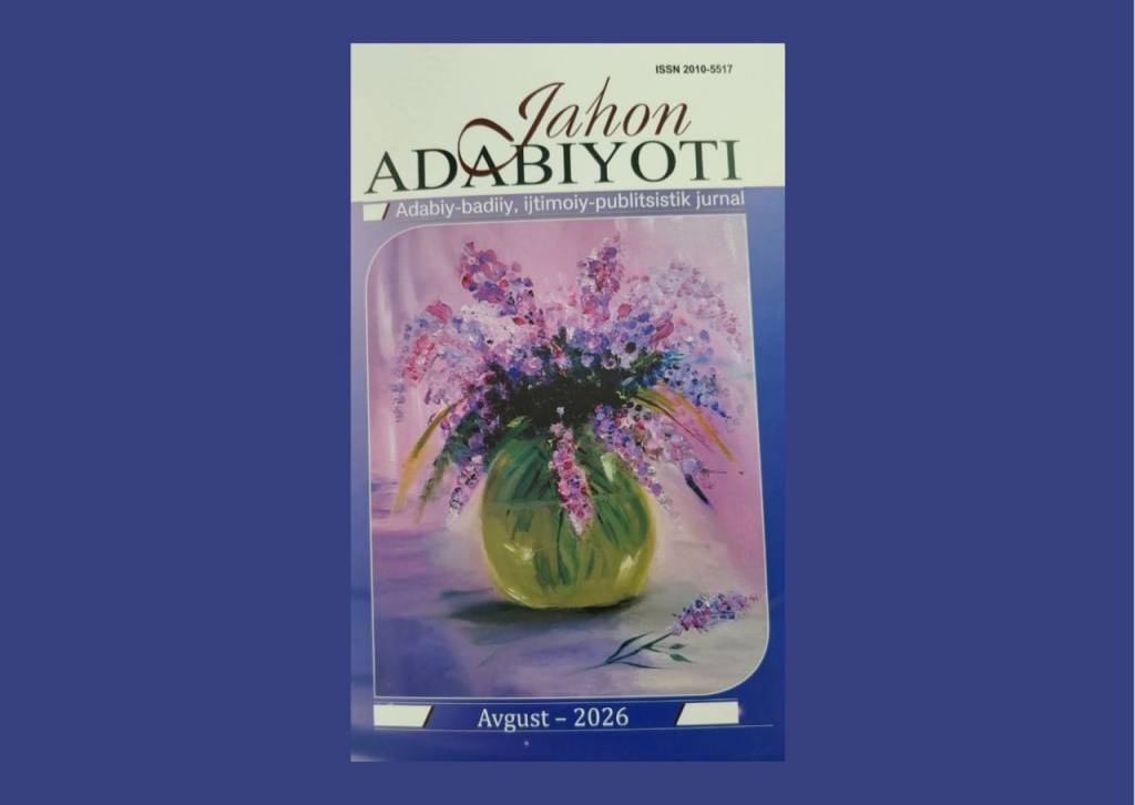 “Jahon adabiyoti” журналининг янги сони нашрдан чиқди