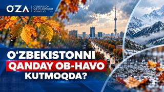 Ўзбекистонни қандай об-ҳаво кутмоқда?