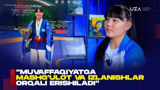 Nafisa Ravshanova: “Muvaffaqiyatga mashg‘ulot va izlanishlar orqali erishiladi”