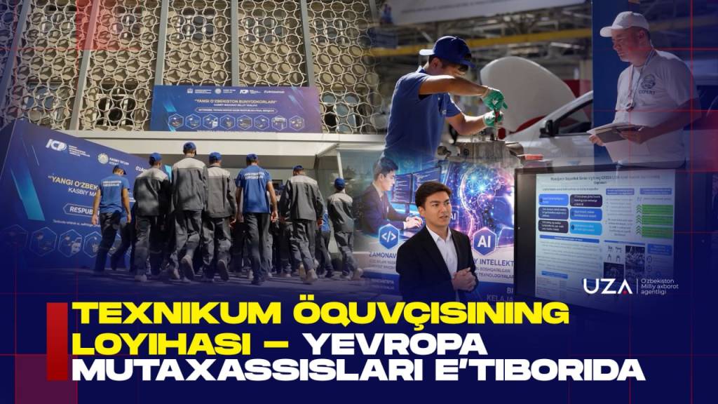 Texnikum o‘quvchisining loyihasi - Yevropa mutaxassislari e’tiborida (+video)
