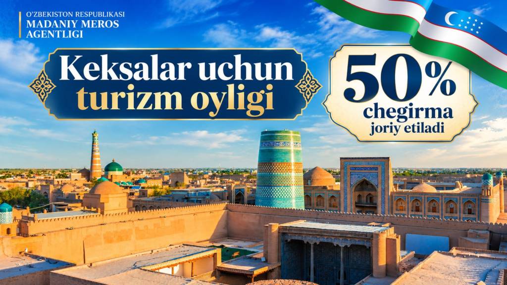 “Кексалар учун туризм ойлиги” доирасида 50 фоизлик чегирма жорий этилади